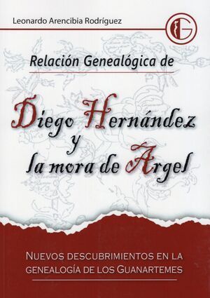 RELACIÓN GENEALÓGICA DIEGO HERNÁNDEZ Y LA MORA DE ARGEL