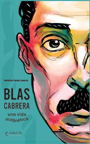 BLAS CABRERA. UNA VIDA MAGNTICA