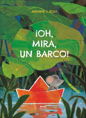 �OH, MIRA, UN BARCO!