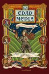 LA EDAD MEDIA. UNA HISTORIA GRFICA