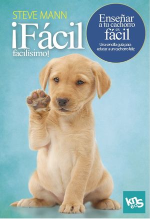 FCIL, FACILSIMO! ENSEAR A TU CACHORRO ES FCIL