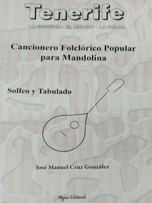 CANCIONERO FOLCLORICO POPULAR PARA MANDOLINA