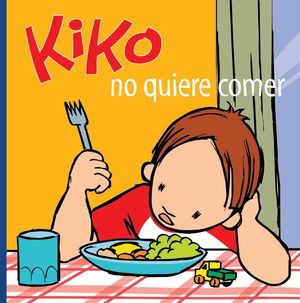 KIKO NO QUIERE COMER - KIKO 7