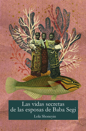 LA VIDA SECRETA DE LAS ESPOSAS DE BABA SEGI