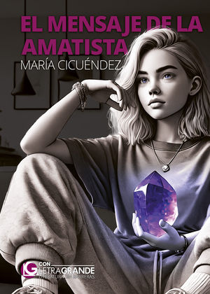 EL MENSAJE DE LA AMATISTA (EDICIN EN LETRA GRANDE)