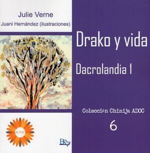 DRAKO Y VIDA. DACROLANDIA 1