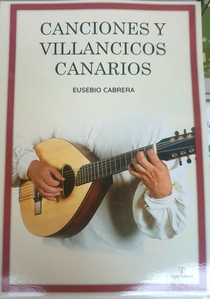 CANCIONES Y VILLANCICOS CANARIOS