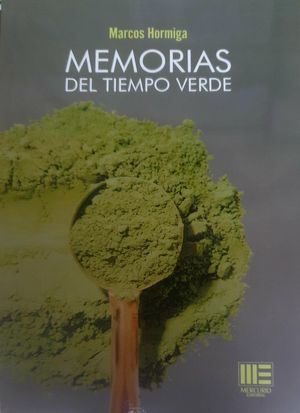 MEMORIAS DEL TIEMPO VERDE