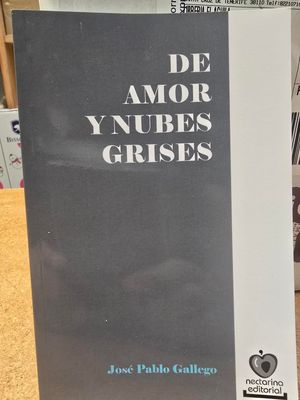 DE AMOR Y NUBES GRISES