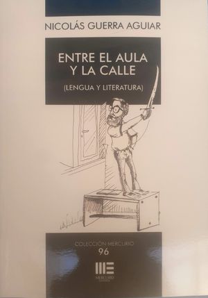 ENTRE EL AULA Y LA CALLE (LENGUA Y LITERATURA)