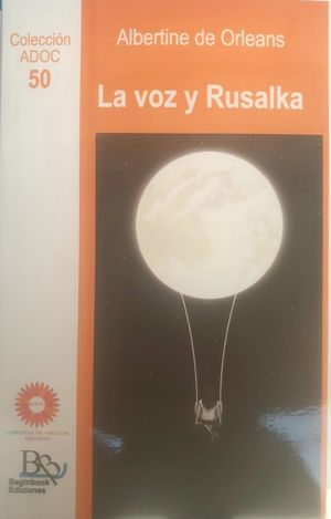 LA VOZ Y RUSALKA