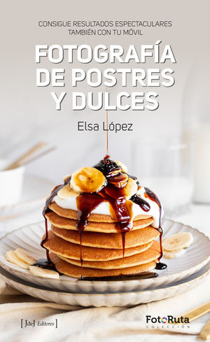 FOTOGRAFIA DE POSTRES Y DULCES