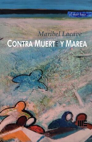 CONTRA MUERTE Y MAREA