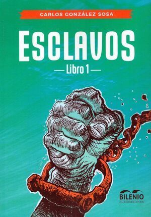 ESCLAVOS. LIBRO I