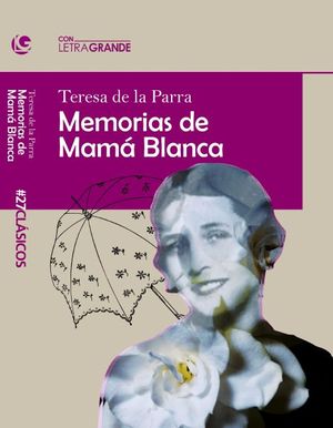 MEMORIAS DE MAM BLANCA