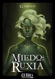MIEDO: RUXIA