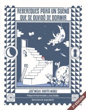 REBEREQUES PARA UN SUEO QUE SE OLVIDO DE DORMIR