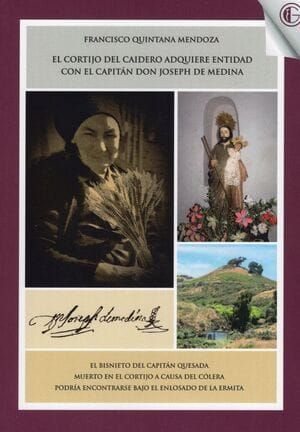 EL CORTIJO DEL CAIDERO ADQUIERE ENTIDAD CON EL CAPITN DON JOSEPH DE MEDINA