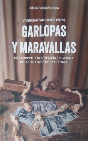 VIVENCIAS FAMILIARES ENTRE GARLOPAS Y MARAVALLAS