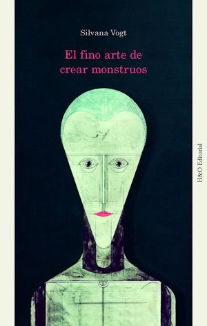 EL FINO ARTE DE CREAR MONSTRUOS