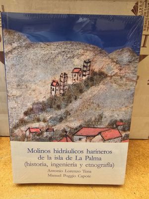 MOLINOS HIDRULICOS HARINEROS DE LA ISLA DE LA PAL