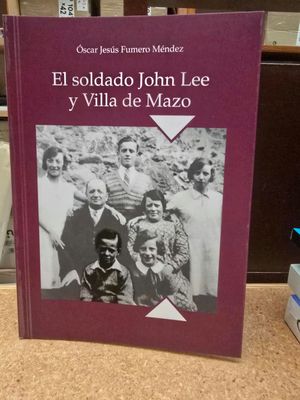 SOLDADO JOHN LEE Y VILLA DE MAZO, EL