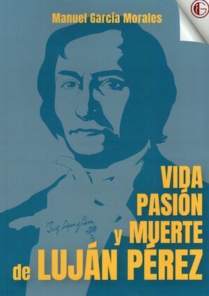 VIDA, PASI�N Y MUERTE DE LUJ�N P�REZ