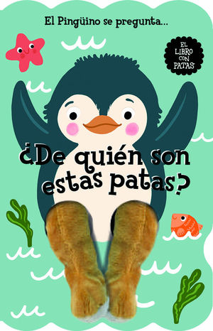 EL PINGINO SE PREGUNTA... DE QUIN SON ESTAS PATAS?