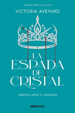 ESPADA DE CRISTAL . EDICION ESPECIAL LIMITADA