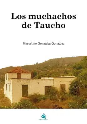 MUCHACHOS DE TAUCHO, LOS