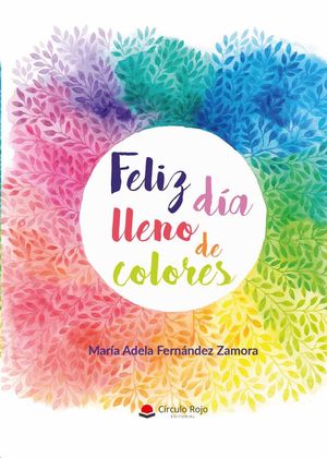 FELIZ DA LLENO DE COLORES