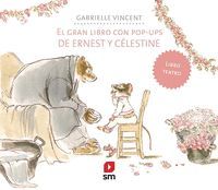 EL GRAN LIBRO CON POP UP DE ERNEST Y CELESTINE