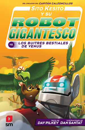 SITO KESITO Y SU ROBOT GIGANTESCO CONTRA LOS BUITRES BESTIALES DE