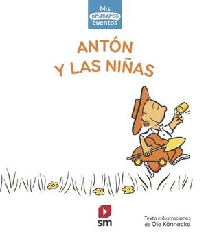 PRIMEROS CUENTOS ANTON Y LAS NIAS