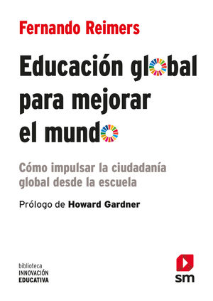 EDUCACIN GLOBAL PARA MEJORAR EL MUNDO