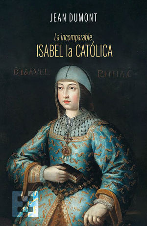 LA INCOMPARABLE ISABEL LA CATLICA