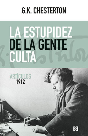 ESTUPIDEZ DE LA GENTE CULTA, LA
