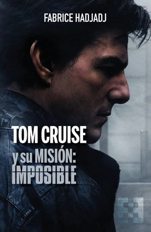TOM CRUISE Y SU MISI�N: IMPOSIBLE