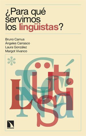 PARA QU SERVIMOS LOS LINGISTAS?