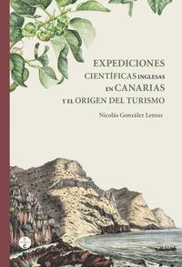 EXPEDICIONES CIENTFICAS INGLESAS EN CANARIAS Y EL ORIGEN DEL TURISMO