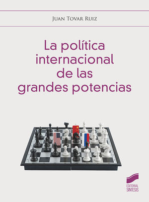 LA POLTICA INTERNACIONAL DE LAS GRANDES POTENCIAS