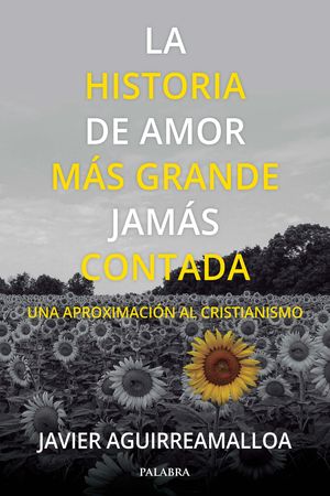 LA HISTORIA DE AMOR M�S GRANDE JAM�S CONTADA