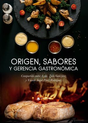 ORIGEN, SABORES Y GERENCIA GASTRONMICA