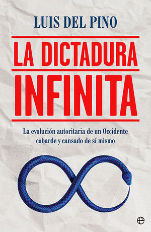 LA DICTADURA INFINITA