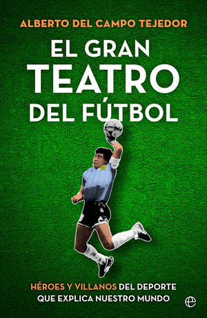 EL GRAN TEATRO DEL FUTBOL