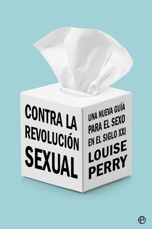 CONTRA LA REVOLUCION SEXUAL