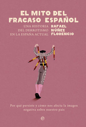 EL MITO DEL FRACASO ESPA�OL