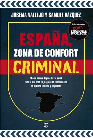 ESPAA, ZONA DE CONFORT CRIMINAL