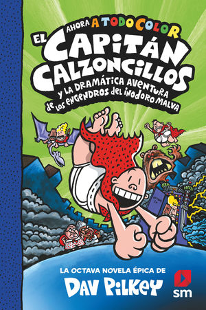 CACC. 8 EL CAPITN CALZONCILLOS Y LA DRAMTICA AVENTURA DE LOS ENGENDROS DEL INO