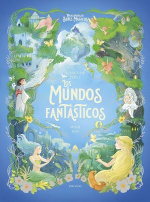 LOS MUNDOS FANT�STICOS